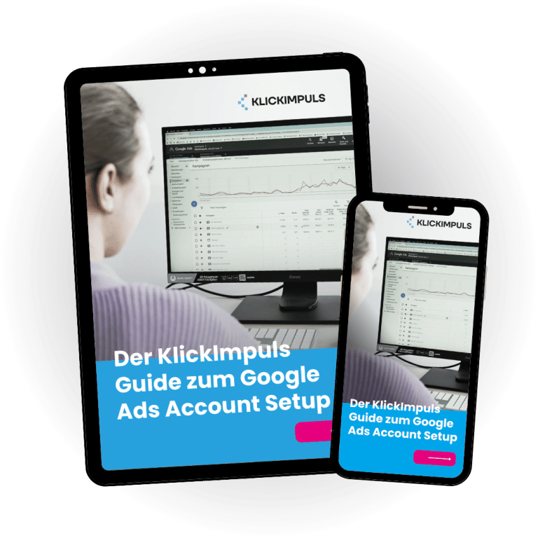 Whitepaper: Der KlickImpuls Guide zum Google Ads Account Setup